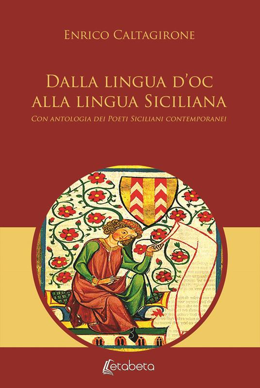 Dalla lingua d'oc alla lingua siciliana - Enrico Caltagirone - copertina