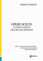 Opere scelte. Un poeta gaelico nell'Irlanda moderna