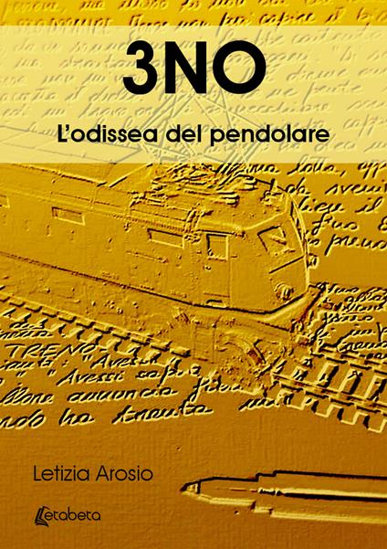 3NO. L'odissea del pendolare - Letizia Arosio - copertina