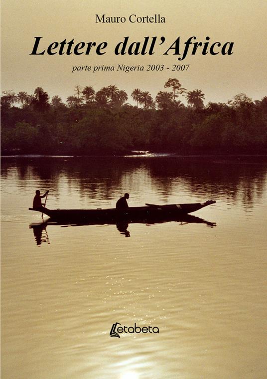 Lettere dall’Africa. Vol. 1: Nigeria 2003-2007 - Mauro Cortella - copertina