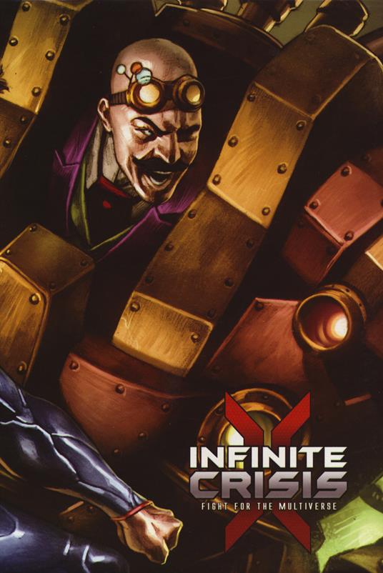 Infinite crisis. Fight for multiverse - Dan Abnett - copertina