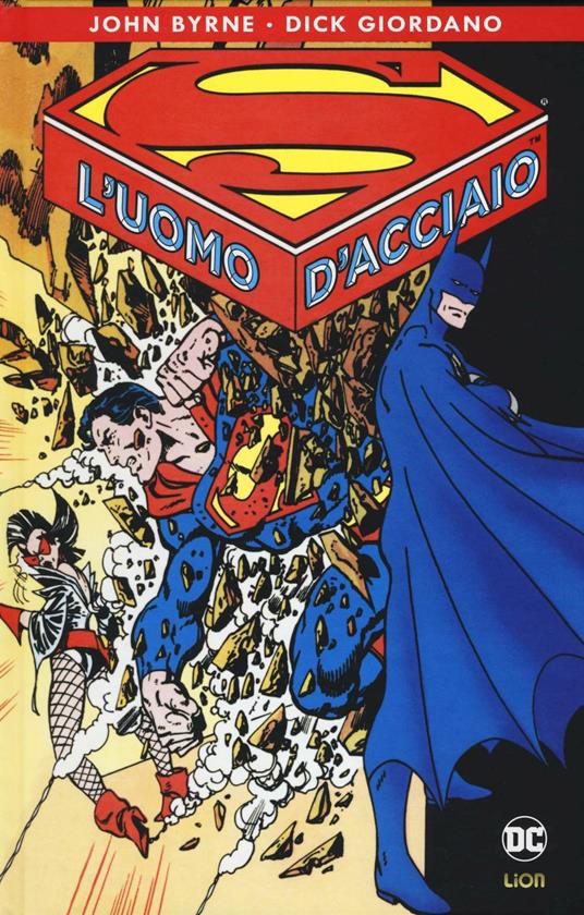 Superman: l'uomo d'acciaio - John Byrne - Dick Giordano - - Libro - Lion -  DC Deluxe | Feltrinelli