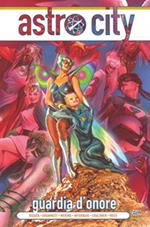 Guardia d'onore. Astro City. Vol. 5