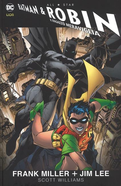 All star. Batman e Robin - Frank Miller,Jim Lee,Scott Williams - copertina