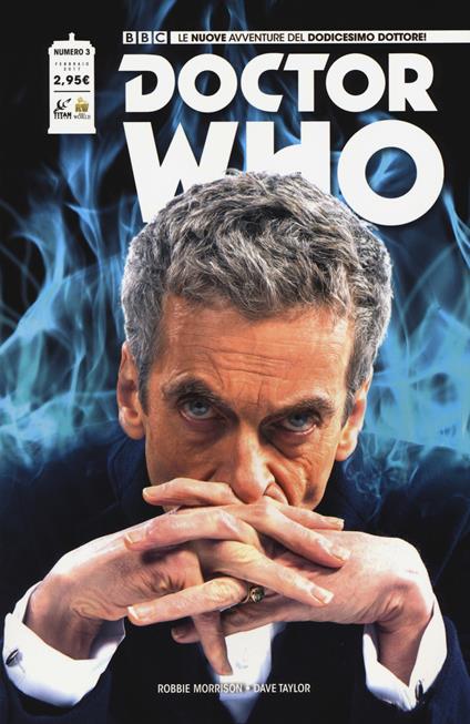 Doctor Who. Le nuove avventure del dodicesimo dottore. Vol. 3 - Robbie Morrison - copertina