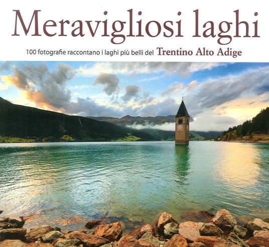 Meravigliosi laghi del Trentino Alto Adige - copertina