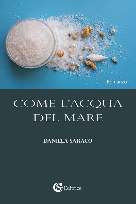 Come l'acqua del mare - Daniela Saraco - copertina