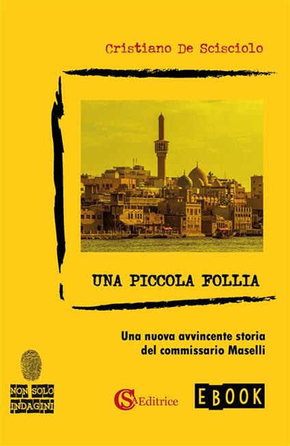 Una piccola follia - Cristiano De Scisciolo - ebook