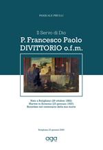 Il Servo di Dio P. Francesco Paolo Divittorio o.f.m. Nato a Rutigliano (29 ottobre 1882). martire in Armenia (23 gennaio 1920), ricordato nel centenario della sua morte