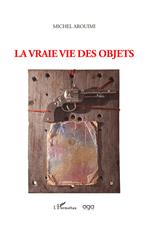 La vraie vie des objets