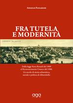 Fra tutela e modernità. Dalla legge Rava-Rosadi del 1909 al Riconoscimento Unesco del 1996. Un secolo di storia urbanistica, sociale e politica di Alberobello