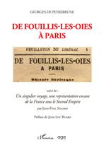 De Fouillis-les-Oies à Paris. Suivi de: Un singulier voyage, une représentation cocasse de la France sous le Second Empire, par Jean-Paul Socard