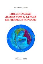 Lire Mignonne, allons voir si la rose de Pierre de Ronsard