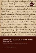 Gli uomini illustri di Putignano dal 1347 al 1903. Dai documenti manoscritti di Giovanni Casulli