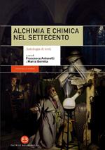 Alchimia e chimica nel Settecento. Antologia di testi