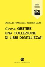 Come gestire una collezione di libri digitalizzati