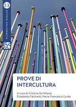 Prove di intercultura. Sguardi, pensieri e azioni per una società multiculturale