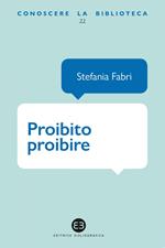 Proibito proibire. L'anticonformismo nei libri per ragazzi