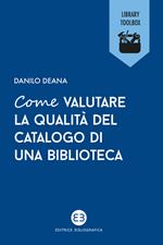 Come valutare la qualità del catalogo di una biblioteca