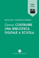 Come costruire una biblioteca digitale a scuola