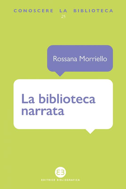 La biblioteca narrata - Rossana Morriello - ebook