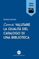 Come valutare la qualità del catalogo di una biblioteca