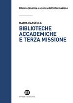 Biblioteche accademiche e terza missione