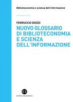 Nuovo glossario di biblioteconomia e scienza dell'informazione