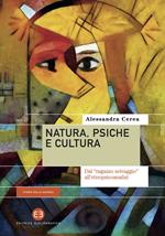 Natura, psiche e cultura. Dal «ragazzo selvaggio» all'etnopsicoanalisi