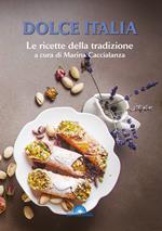 Dolce Italia. Le ricette della tradizione