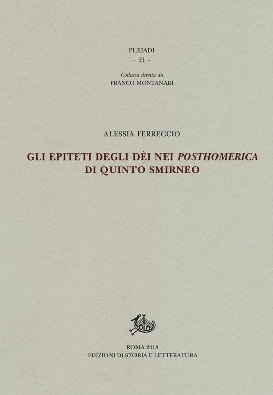 Gli epiteti degli dèi nei «Posthomerica» di Quinto Smirneo - Alessia Ferreccio - copertina