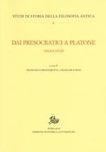 Dai presocratici a Platone. Cinque studi