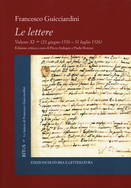 Le lettere. Vol. 11: 21 giugno 1526-31 luglio 1526 - Francesco Guicciardini - copertina