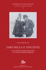 Sarò bella e vincente. Le lettere di Eleonora Duse al conte Giuseppe Primoli