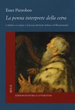 La penna interprete della cetra. I «Salmi» in volgare e la poesia spirituale italiana nel Rinascimento