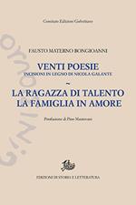 Venti poesie. La ragazza di talento-La famiglia in amore