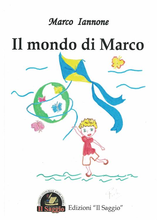 Il mondo di Marco - Marco Iannone - copertina