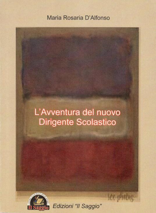 L' avventura del nuovo dirigente scolastico - Maria Rosaria D'Alfonso - copertina