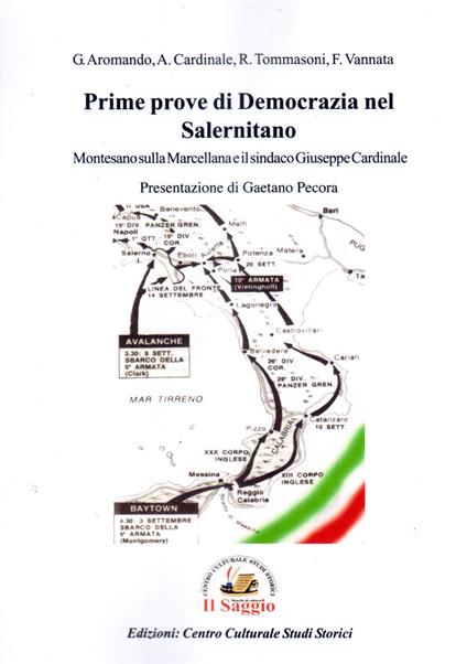 Prime prove di democrazia nel Salernitano. Montesano sulla Marcellana e il sindaco Giuseppe Cardinale - Giuseppe Aromando,Antonio Cardinale,Regaliano Tommasoni - copertina