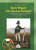 Dalle brigate alle stazioni forestali. Il Corpo forestale in provincia di Salerno in due secoli di storia Italiana (1811-2016)