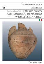 Il museo civico archeologico di Alghero «Museo della Città»