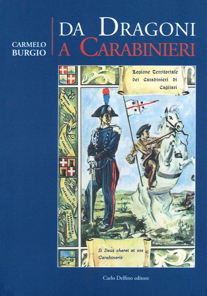 Da Dragoni a Carabinieri - Carmelo Burgio - copertina