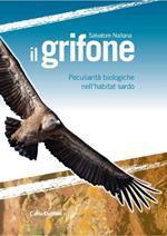 Il grifone. Peculiarità biologiche nell'habitat sardo