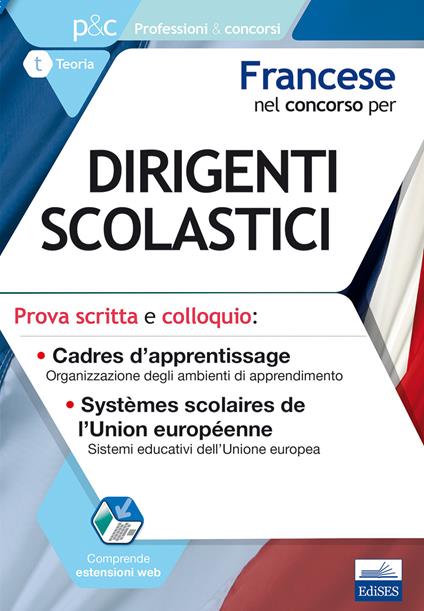 Francese nel concorso per dirigenti scolastici. Prova scritta e colloquio. Cadres d'apprentissage. Systèmes scolaires de l'Union européenne - Sara Mayol,Globalizing - copertina