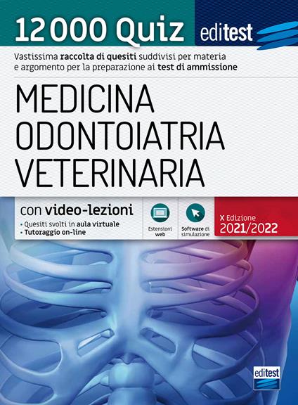 EdiTEST. Medicina, Odontoiatria, Veterinaria. 12000 quiz. Con espansione online. Con software di simulazione - copertina