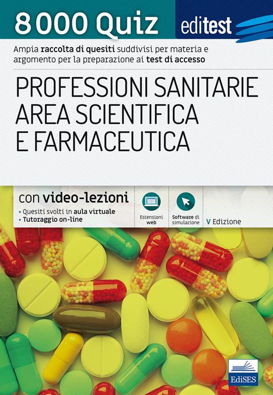 8000 quiz professioni sanitarie area scientifica e farmaceutica per la preparazione ai test di accesso - copertina