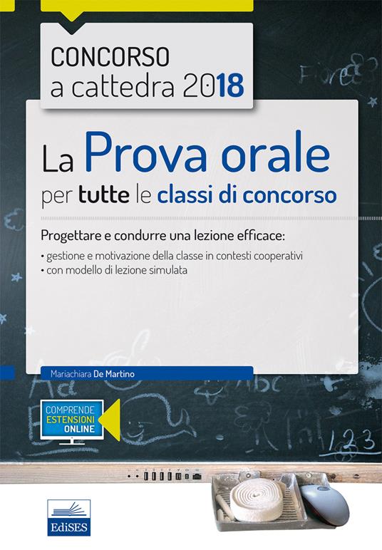 La prova orale per tutte le classi di concorso. Progettare e condurre una lezione efficace - copertina