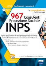 La preselezione del concorso 967 consulenti protezione sociale INPS. Nozioni teoriche e test di carattere psicoattitudinale, logica, lingua inglese, competenze informatiche, cultura generale. Con software di simulazione. Con Video