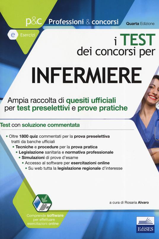 I test dei concorsi per infermiere. Ampia raccolta di quesiti ufficiali per test preselettivi e prove pratiche. Con software di simulazione - copertina