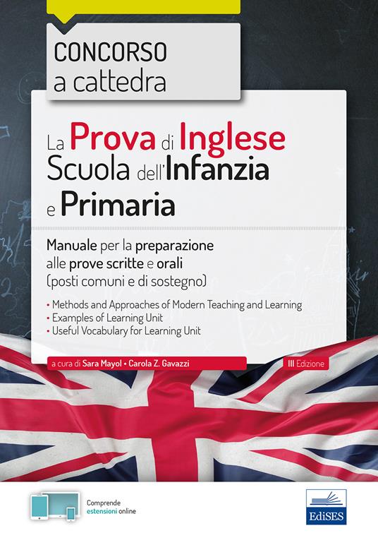 La prova di inglese per la scuola dell'infanzia e primaria. Concorso a cattedra. Manuale per la preparazione alle prove scritte e orali (posti comuni e di sostegno) - copertina